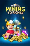 Mining To Riches