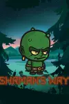 Shaman-S-Way